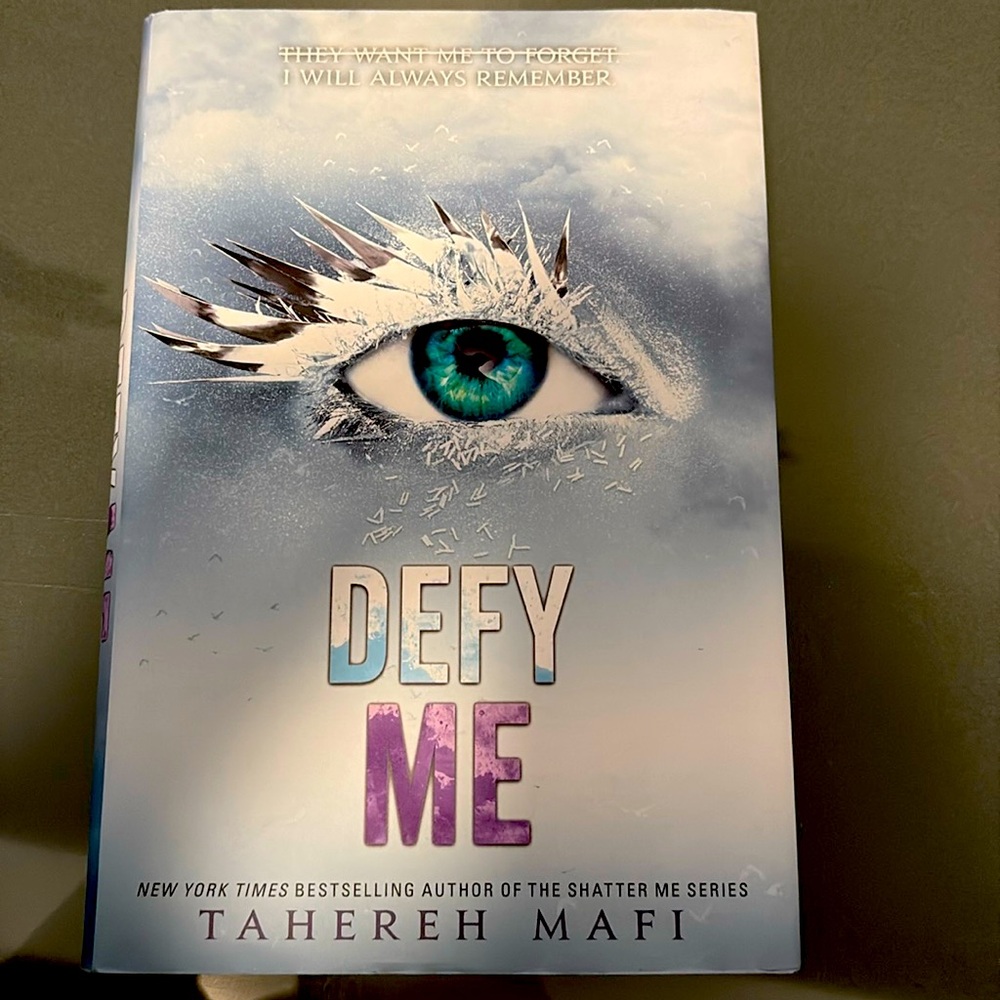 Defy me by Tahereh Mafi in the shatter me series